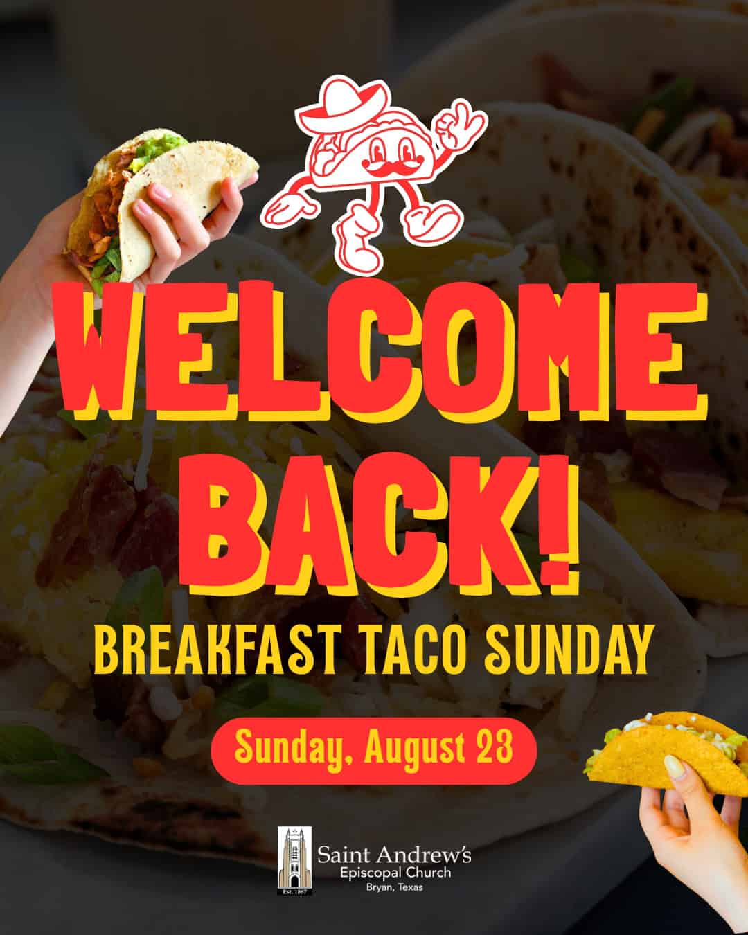Welcome back breakfast taco Sunday at Saint Andrew's Episcopal Church.